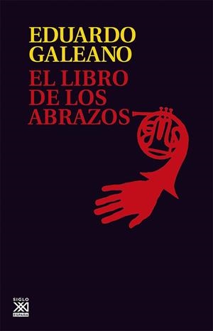 EL LIBRO DE LOS ABRAZOS | 9788432306907 | GALEANO,EDUARDO | Llibreria Geli - Llibreria Online de Girona - Comprar llibres en català i castellà