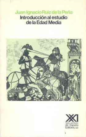 INTRODUCCION AL ESTUDIO DE LA EDAD MEDIA | 9788432304972 | RUIZ DE LA PEÑA,JUAN IGNACIO | Libreria Geli - Librería Online de Girona - Comprar libros en catalán y castellano