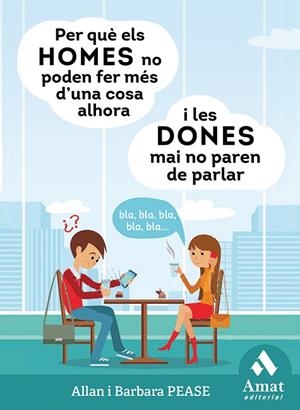 PER QUE ELS HOMES NO PODEN FER MES D'UNA COSA ALHORA I LES DONES NO PAREN MAI DE PARLAR | 9788497350976 | PEASE,BARBARA/ALLAN | Libreria Geli - Librería Online de Girona - Comprar libros en catalán y castellano