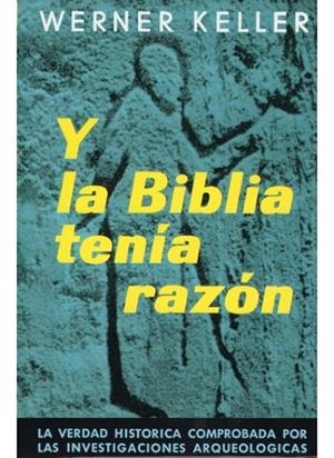 Y LA BIBLIA TENIA RAZON | 9788428201728 | KELLER,WERNER | Llibreria Geli - Llibreria Online de Girona - Comprar llibres en català i castellà
