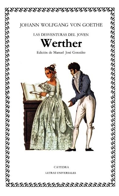 LAS DESVENTURAS DEL JOVEN WERTHER | 9788437604077 | GOETHE,JOHANN WOLFGANG VON | Llibreria Geli - Llibreria Online de Girona - Comprar llibres en català i castellà