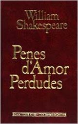 PENES D'AMOR PERDUDES | 9788431628123 | SHAKESPEARE,WILLIAM | Libreria Geli - Librería Online de Girona - Comprar libros en catalán y castellano