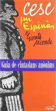GUIA DE CIUTADANS ANOMINS | 9788486491987 | ESPINAS,JOSEP Mª/CESC | Libreria Geli - Librería Online de Girona - Comprar libros en catalán y castellano
