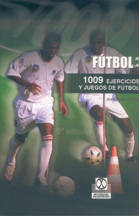 1009 EJERCICIOS Y JUEGOS DE FUTBOL(3ª EDICION) | 9788486475277 | SEGURA RIUS,JOSE | Libreria Geli - Librería Online de Girona - Comprar libros en catalán y castellano