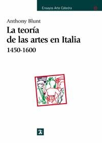 LA TEORIA DE LAS ARTES EN ITALIA(DEL 1450-1600) | 9788437601946 | BLUNT,ANTHONY | Libreria Geli - Librería Online de Girona - Comprar libros en catalán y castellano