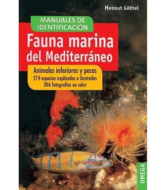 FAUNA MARINA DEL MEDITERRANEO | 9788428209908 | GOTHEL,HELMUT | Llibreria Geli - Llibreria Online de Girona - Comprar llibres en català i castellà