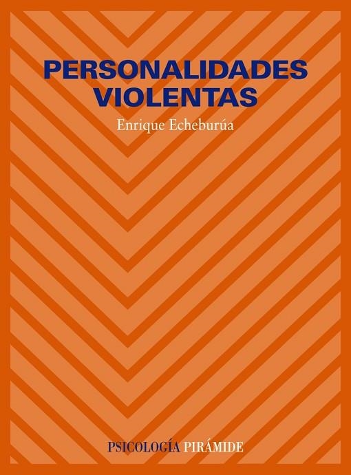PERSONALIDADES VIOLENTAS | 9788436808292 | ECHEBURUA,ENRIQUE | Llibreria Geli - Llibreria Online de Girona - Comprar llibres en català i castellà