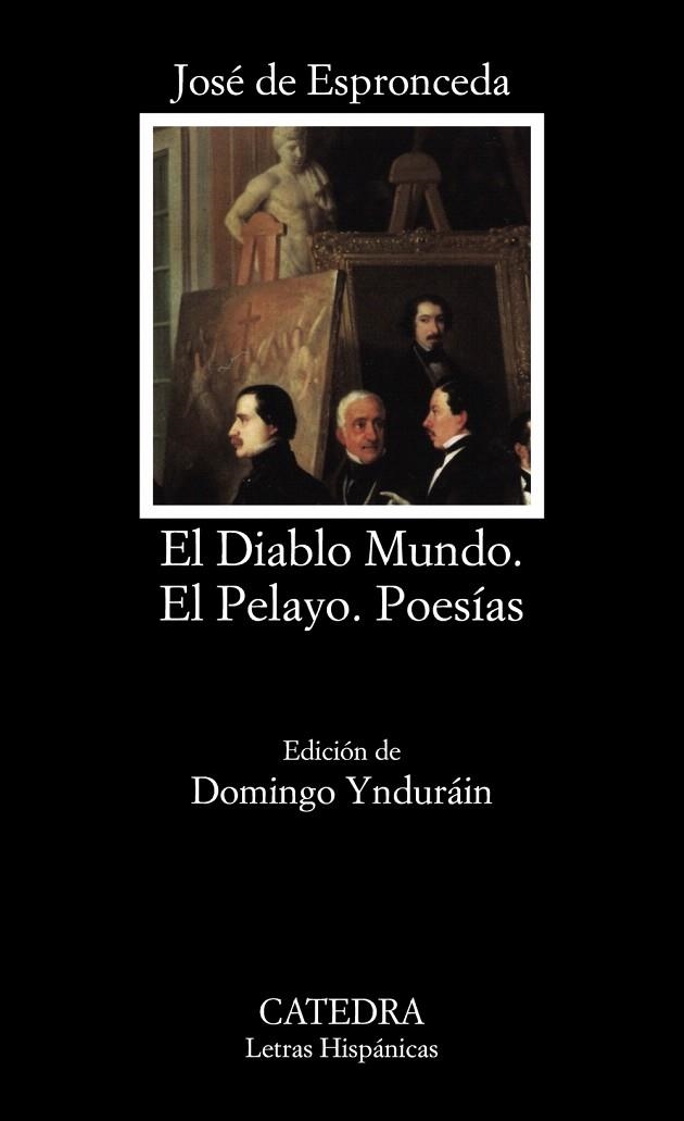EL DIABLO MUNDO.EL PELAYO.POESIAS | 9788437610269 | ESPRONCEDA,JOSE DE | Llibreria Geli - Llibreria Online de Girona - Comprar llibres en català i castellà