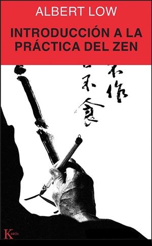 INTRODUCCION A LA PRACTICA DEL ZEN | 9788472453173 | LOW,ALBERT | Llibreria Geli - Llibreria Online de Girona - Comprar llibres en català i castellà
