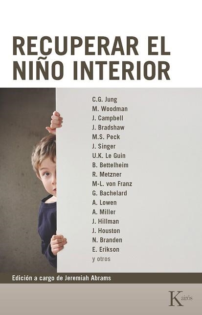 RECUPERAR EL NIÑO INTERIOR | 9788472452664 | JUNG,C.G./WOODMAN,M./CAMPBELL,J. | Libreria Geli - Librería Online de Girona - Comprar libros en catalán y castellano