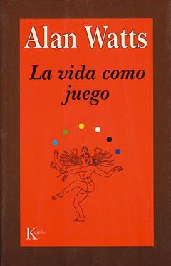 LA VIDA COMO JUEGO | 9788472453210 | WATTS,ALAN | Libreria Geli - Librería Online de Girona - Comprar libros en catalán y castellano