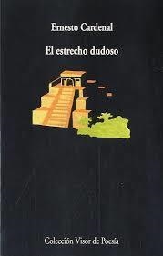 EL ESTRECHO DUDOSO | 9788475221076 | CARDENAL,ERNESTO | Llibreria Geli - Llibreria Online de Girona - Comprar llibres en català i castellà