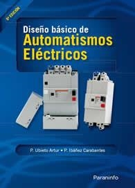 DISEÑO BASICO DE AUTOMATISMOS ELECTRICOS | 9788428321631 | UBIETO ARTUR,P./IBAÑEZ CARABANTES,P. | Llibreria Geli - Llibreria Online de Girona - Comprar llibres en català i castellà