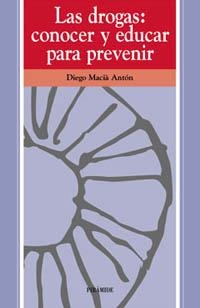 LAS DROGAS:CONOCER Y EDUCAR PARA PREVENIR | 9788436808735 | MACIA ANTON,DIEGO | Llibreria Geli - Llibreria Online de Girona - Comprar llibres en català i castellà