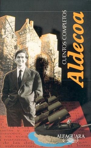 ALDECOA(CUENTOS COMPLETOS) | 9788420428277 | ALDECOA,IGNACIO | Llibreria Geli - Llibreria Online de Girona - Comprar llibres en català i castellà