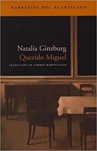 QUERIDO MIGUEL | 9788496136090 | GINZBURG,NATALIA | Libreria Geli - Librería Online de Girona - Comprar libros en catalán y castellano