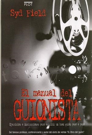 EL MANUAL DEL GUIONISTA | 9788486702281 | FIELD,SYD | Llibreria Geli - Llibreria Online de Girona - Comprar llibres en català i castellà