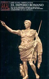 EL IMPERIO ROMANO.EL ALTO IMPERIO,DESDE LA BATALLA DE ACTIUM | 9788446002789 | LE GALL,JOEL/LE GLAY,MARCEL | Llibreria Geli - Llibreria Online de Girona - Comprar llibres en català i castellà