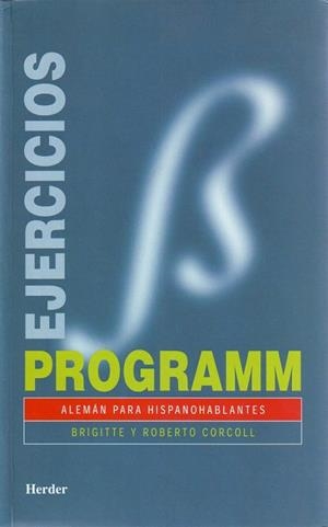 PROGRAMM(EJERCICIOS/ALEMAN PARA HISPANOHABLANTES) | 9788425418594 | CORCOLL,BRIGITTE Y ROBERTO | Llibreria Geli - Llibreria Online de Girona - Comprar llibres en català i castellà