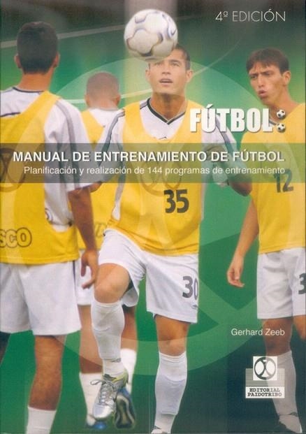 MANUAL DE ENTRENAMIENTO DE FUTBOL | 9788480191357 | ZEEB,GERHARD | Libreria Geli - Librería Online de Girona - Comprar libros en catalán y castellano