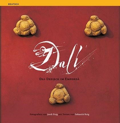 DALI.DAS DREIECK IM EMPORDA | 9788484781134 | PUIG,JORDI/ROIG,SEBASTIA | Llibreria Geli - Llibreria Online de Girona - Comprar llibres en català i castellà