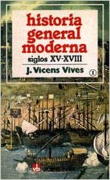 HISTORIA GENERAL MODERNA-1.SIGLOS XV-XVIII | 9788431619848 | VICENS VIVES,J. | Libreria Geli - Librería Online de Girona - Comprar libros en catalán y castellano