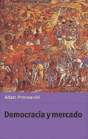DEMOCRACIA Y MERCADO | 9780521476454 | PRZEWORSKI,ADAM | Libreria Geli - Librería Online de Girona - Comprar libros en catalán y castellano