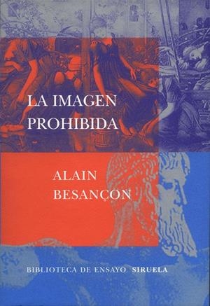 LA IMAGEN PROHIBIDA | 9788478447251 | BESANÇON, ALAIN | Libreria Geli - Librería Online de Girona - Comprar libros en catalán y castellano