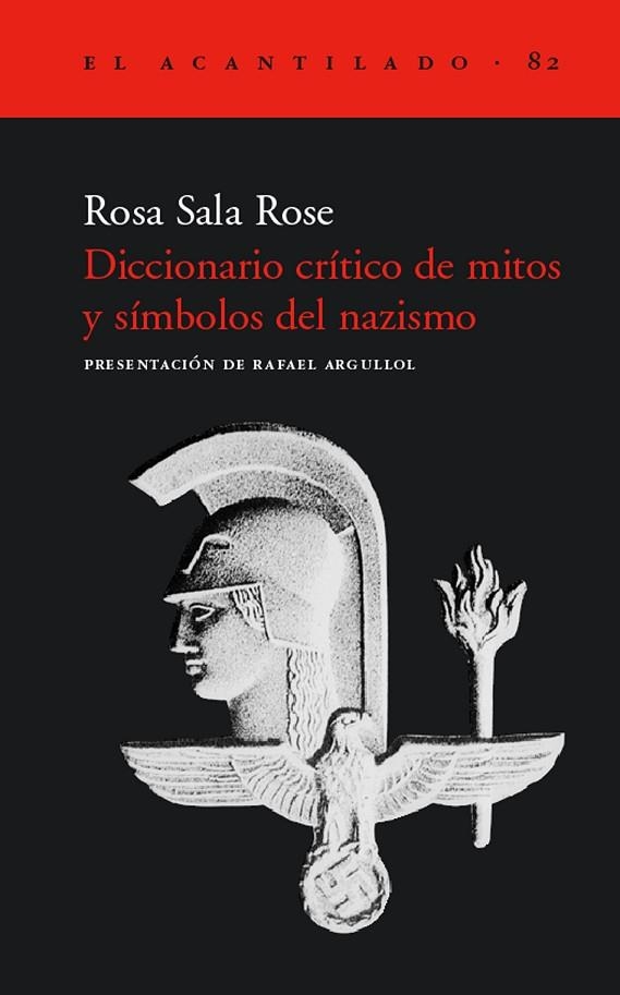 DICCIONARIO CRITICO DE MITOS Y SIMBOLOS DEL NAZISMO | 9788496136311 | SALA ROSE, ROSA | Libreria Geli - Librería Online de Girona - Comprar libros en catalán y castellano