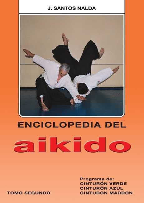 ENCICLOPEDIA DEL AIKIDO-2(CINTURON VERDE,AZUL...) | 9788420303710 | SANTOS NALDA,J. | Libreria Geli - Librería Online de Girona - Comprar libros en catalán y castellano