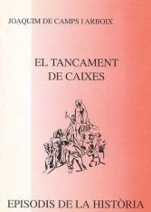 EL TANCAMENT DE CAIXES | 9788423204915 | CAMPS I ARBOIX,JOAQUIM DE | Libreria Geli - Librería Online de Girona - Comprar libros en catalán y castellano