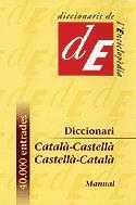 DICCIONARI CATALA-CASTELLA/CASTELLA-CATALA(MANUAL) | 9788441224780 | Llibreria Geli - Llibreria Online de Girona - Comprar llibres en català i castellà