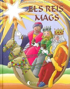 ELS REIS MAGS | 9788484122418 | SABATE, T. / CULLA, R. | Libreria Geli - Librería Online de Girona - Comprar libros en catalán y castellano