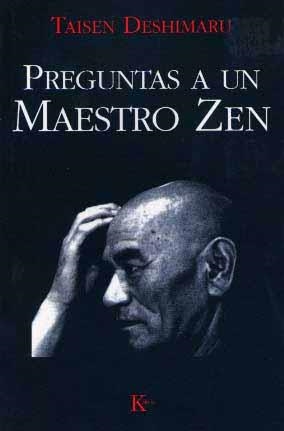PREGUNTAS A UN MAESTRO ZEN | 9788472452466 | DESHIMARU,TAISEN | Llibreria Geli - Llibreria Online de Girona - Comprar llibres en català i castellà