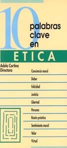 DIEZ PALABRAS CLAVE EN ETICA | 9788471519603 | CORTINA,ADELA | Llibreria Geli - Llibreria Online de Girona - Comprar llibres en català i castellà