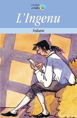 L'INGENU | 9788476600849 | VOLTAIRE | Libreria Geli - Librería Online de Girona - Comprar libros en catalán y castellano