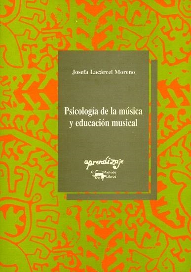 PSICOLOGIA DE LA MUSICA Y EDUCACION MUSICAL | 9788477741169 | LACARCEL MORENO,JOSEFA | Libreria Geli - Librería Online de Girona - Comprar libros en catalán y castellano