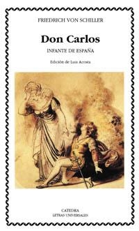 DON CARLOS.INFANTE DE ESPAÑA | 9788437614069 | SCHILLER,FRIEDRICH VON | Libreria Geli - Librería Online de Girona - Comprar libros en catalán y castellano