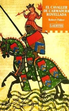 EL CAVALLER DE L'ARMADURA ROVELLADA | 9788475843070 | FISHER,ROBERT | Llibreria Geli - Llibreria Online de Girona - Comprar llibres en català i castellà