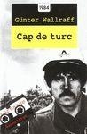 CAP DE TURC | 9788486540494 | WALLRAFF,GUNTER | Libreria Geli - Librería Online de Girona - Comprar libros en catalán y castellano