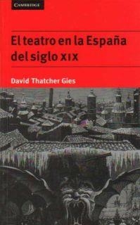 EL TEATRO EN LA ESPAÑA DEL SIGLO XIX | 9780521478366 | THATCHER GIES,DAVID | Libreria Geli - Librería Online de Girona - Comprar libros en catalán y castellano
