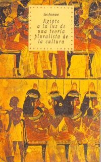 EGIPTO A LA LUZ DE UNA TEORIA PLURALISTA DE LA.. | 9788446005452 | ASSMANN,JAN | Libreria Geli - Librería Online de Girona - Comprar libros en catalán y castellano