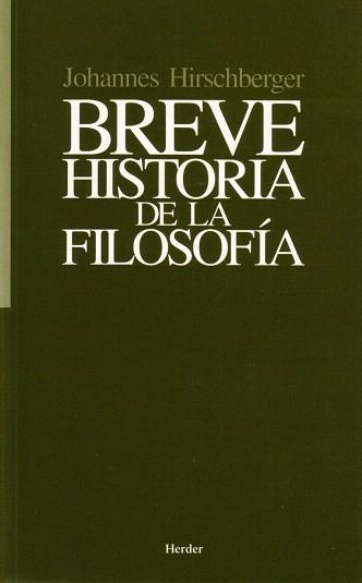 BREVE HISTORIA DE LA FILOSOFIA | 9788425401206 | HIRSCHBERGER,JOHANNES | Llibreria Geli - Llibreria Online de Girona - Comprar llibres en català i castellà