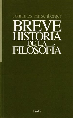 BREVE HISTORIA DE LA FILOSOFIA | 9788425401206 | HIRSCHBERGER,JOHANNES | Libreria Geli - Librería Online de Girona - Comprar libros en catalán y castellano