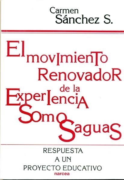 EL MOVIMIENTO RENOVADOR DE LA EXPERIENCIA SOMOSAGU | 9788427711518 | SANCHEZ,CARMEN | Llibreria Geli - Llibreria Online de Girona - Comprar llibres en català i castellà