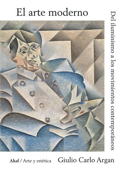 EL ARTE MODERNO.DEL ILUMINISMO A LOS MOVIMIENTOS.. | 9788446000341 | ARGAN,GIULIO CARLO | Libreria Geli - Librería Online de Girona - Comprar libros en catalán y castellano