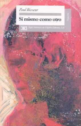 SI MISMO COMO OTRO | 9788432309236 | RICOEUR,PAUL | Libreria Geli - Librería Online de Girona - Comprar libros en catalán y castellano