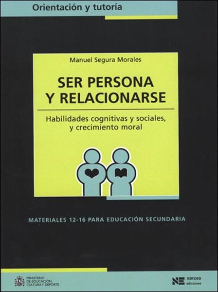 SER PERSONA Y RELACIONARSE.HABILIDADES COGNITIVAS... | 9788427713857 | SEGURA MORALES,MANUEL | Libreria Geli - Librería Online de Girona - Comprar libros en catalán y castellano