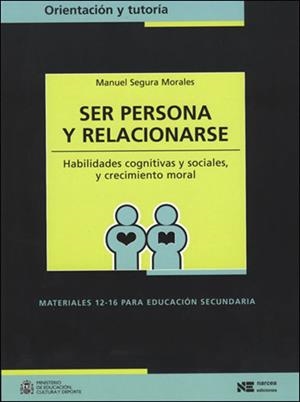 SER PERSONA Y RELACIONARSE.HABILIDADES COGNITIVAS... | 9788427713857 | SEGURA MORALES,MANUEL | Llibreria Geli - Llibreria Online de Girona - Comprar llibres en català i castellà