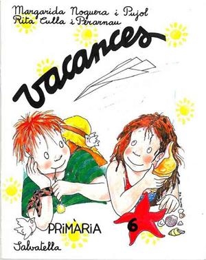VACANCES.PRIMARIA-6 | 9788472108455 | NOGUERA PUJOL,MARGARIDA/CULLA,RITA | Llibreria Geli - Llibreria Online de Girona - Comprar llibres en català i castellà